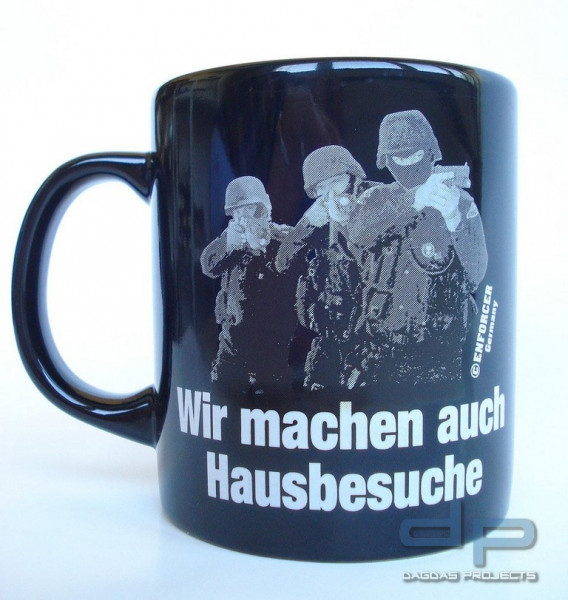 Tasse "Wir machen auch Hausbesuche" Schwarz